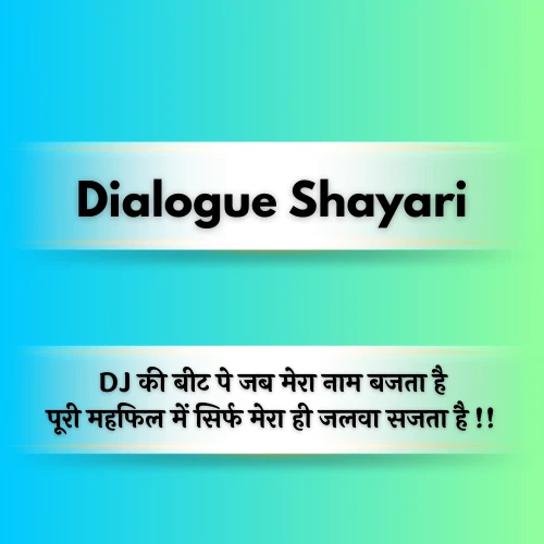 Dj Dialogue Shayari Dj Dialogue Shayari
